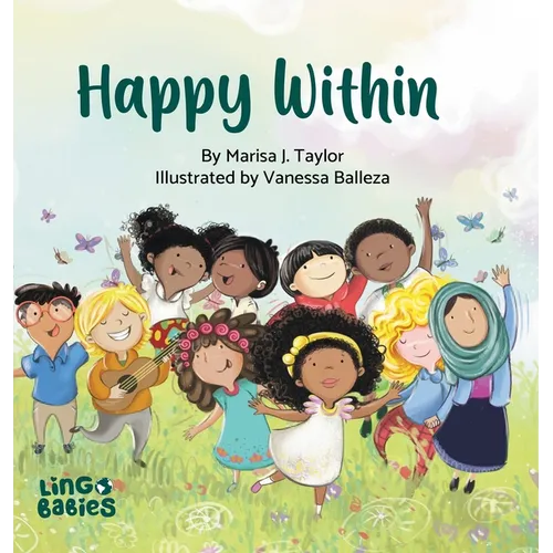 Happy within: A children's book about race, diversity and self-love ages 2 - 6/Diversity book for kids