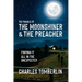 The Parable of The Moonshiner & The Preacher: Finding it all in the Unexpected