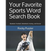 Your Favorite Sports Word Search Book: Baseball, Football, Basketball, Hockey, and Soccer