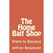 The Home Bait Shop: Steps to Success