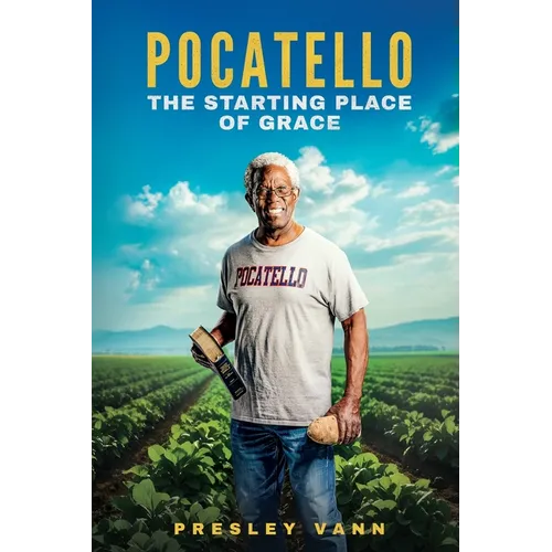 Pocatello: The Starting Place of Grace