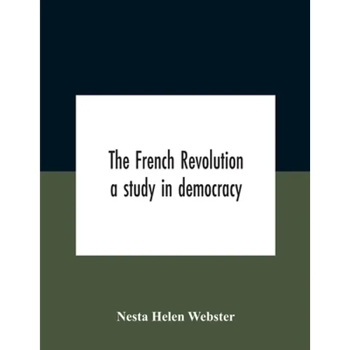 The French Revolution: A Study In Democracy