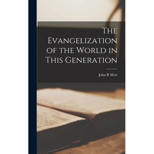 The Evangelization of the World in This Generation