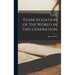 The Evangelization of the World in This Generation