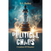 Political Chaos: Creation Of Disaster