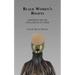 Black Women's Rights: Leadership and the Circularities of Power