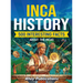 Inca History: 500 Interesting Facts About the Incas