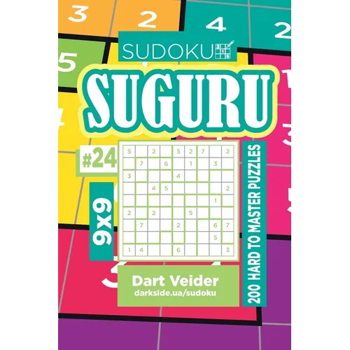 Sudoku Suguru - 200 Hard to Master Puzzles 9x9 (Volume 24)