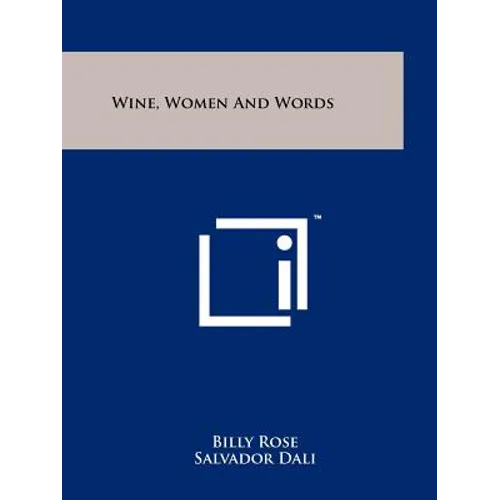 Wine, Women And Words