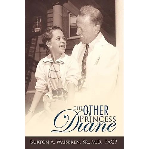 The Other Princess Diane: A Story of Valiant Perseverance Against Medical Odds