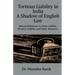 Tortious Liability In India A Shadow of English Law