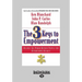 The 3 Keys to Empowerment: Release the Power Within People for Astonishing Results (Large Print 16pt)