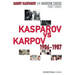 Garry Kasparov on Modern Chess: Part Three: Kasparov vs Karpov 1986-1987