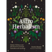 Astro Herbalism: Holistic Wellness and Self-Discovery Through Herbalism and Astrology