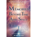 Memories Beyond Time and Space
