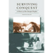 Surviving Conquest: A History of the Yavapai Peoples