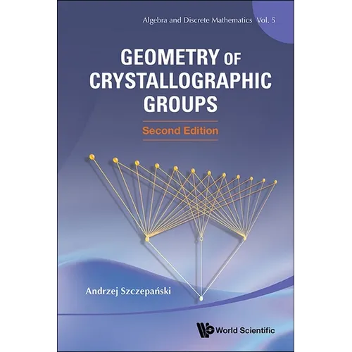 Geometry Crystal Groups (2nd Ed)