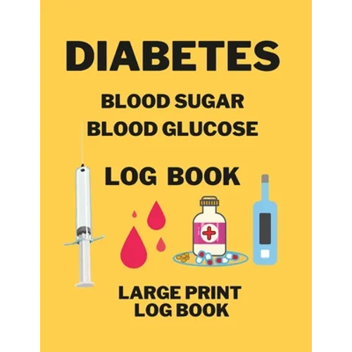 Diabetes Blood Sugar Blood Glucose Log Book