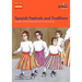 Spanish Festivals and Traditions - Activities and Teaching Ideas for Primary Schools