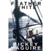 Feather White: A 1970s Memoir: Commercial Fishing Out of Provincetown and the Backwoods Counterculture Movement in Nova Scotia