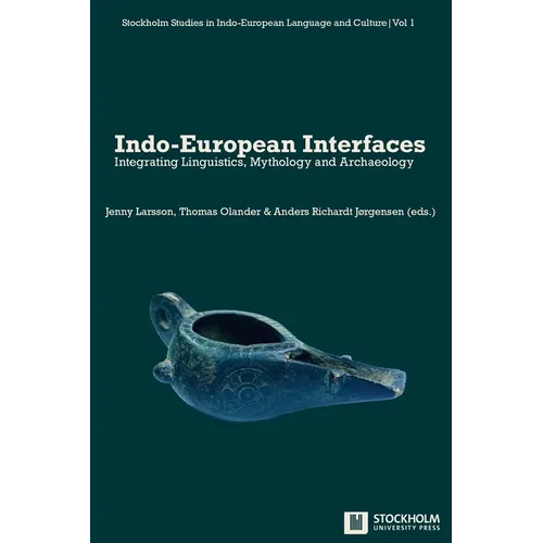 Indo-European Interfaces: Integrating Linguistics, Mythology and Archaeology