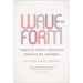 Waveform: Twenty-First-Century Essays by Women