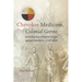 Cherokee Medicine, Colonial Germs: An Indigenous Nation's Fight Against Smallpox, 1518-1824 Volume 11