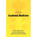 A Life in Academic Medicine