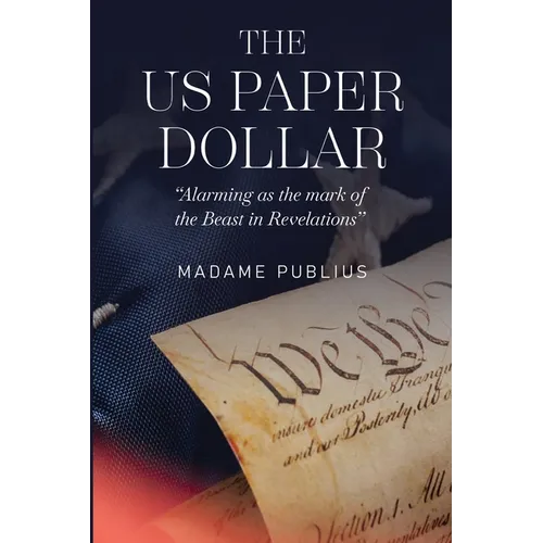 The US Paper Dollar