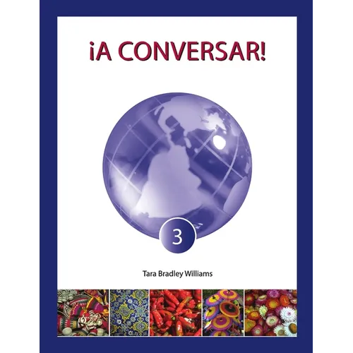 ¡A Conversar! Level 3 Student Workbook