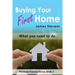 Buying Your First Home: What You Need to Do (Personal Finance Series Book 1)