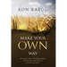 Make Your OWN Way: One Family's Story of Breaking the Mold and Achieving Independence in American Agriculture