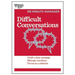 Difficult Conversations: Craft a Clear Message, Manage Emotions, Focus on a Solution