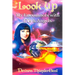 Look Up: My Encounters with ETs and Angels