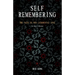 Self Remembering: The Path to Non-Judgmental Love (an Owner's Manual)
