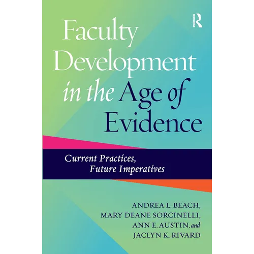 Faculty Development in the Age of Evidence: Current Practices, Future Imperatives