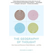 The Geography of Thought: How Asians and Westerners Think Differently...and Why