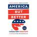 America, but Better