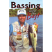 Bassing with the Best: Techniques of America's Top Pros