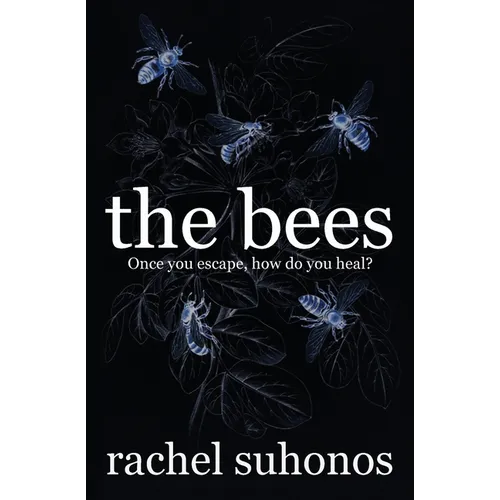 The Bees: Once you escape, how do you heal?