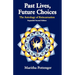 Past Lives, Future Choices