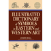 Illustrated Dictionary of Symbols in Eastern and Western Art