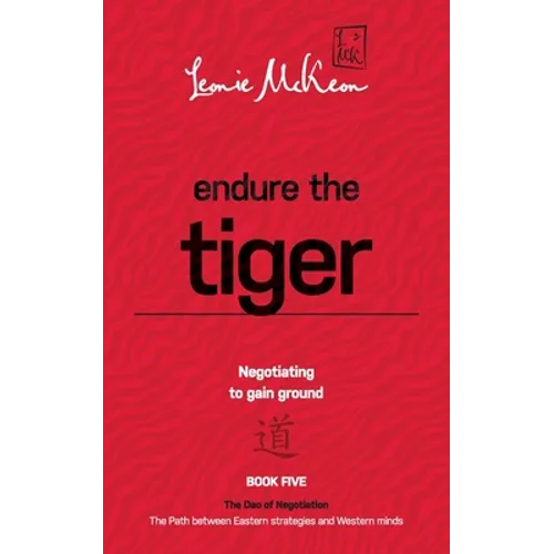 Endure the Tiger: Negotiating to gain ground
