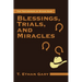 Blessings, Trials, and Miracles: The Testimonies of Ethan Gary