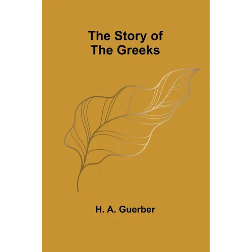 The Story of the Greeks