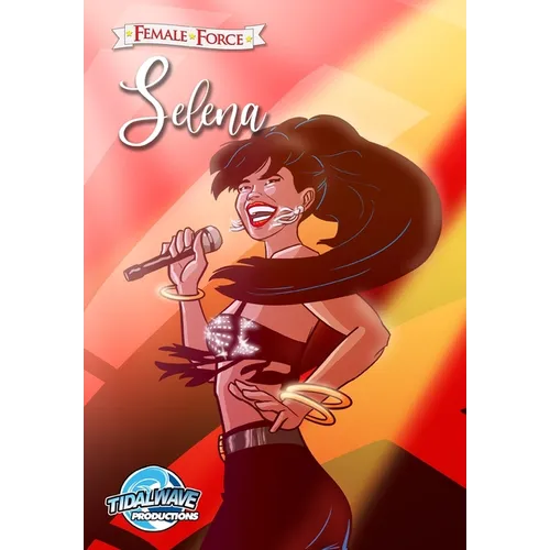 Female Force: Selena