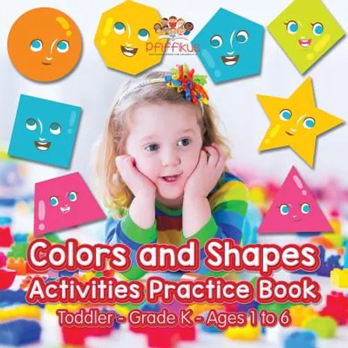 Colors and Shapes Activities Practice Book Toddler-Grade K - Ages 1 to 6