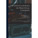 The Encyclopædia of Practical Cookery: a Complete Dictionary of All Pertaining to the Art of Cookery and Table Service ...; v.1