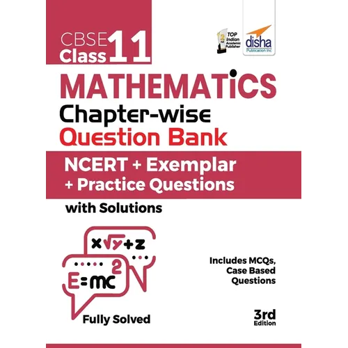 CBSE Class 11 Mathematics Chapter-wise Question Bank - NCERT + Exemplar + Practice Questions with Solutions - 3rd Edition