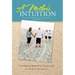 A Mother's Intuition: Autism-A Journey Into Forgiveness and Healing